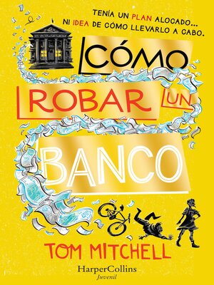 cover image of Cómo robar un banco